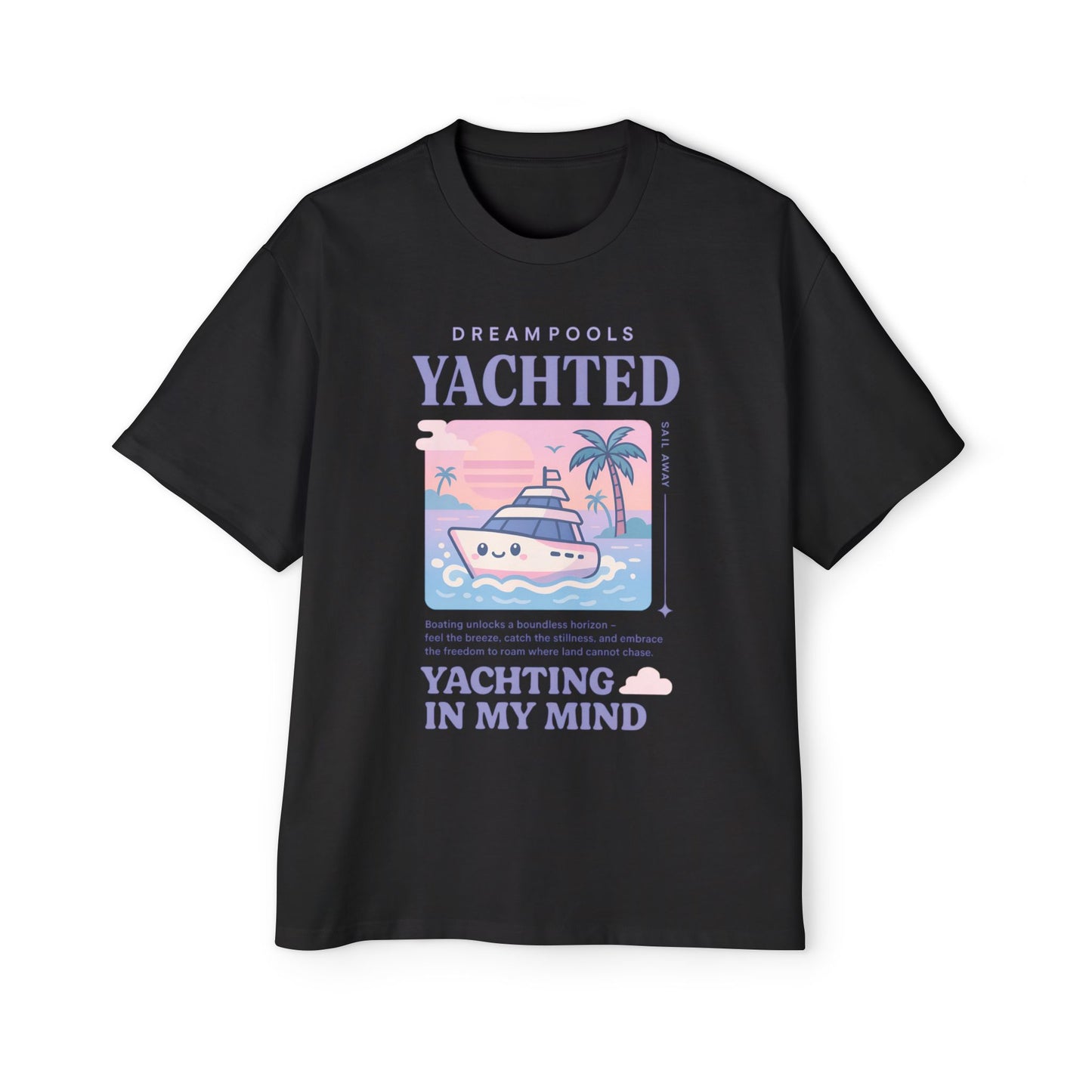 YACHTING IN MY MIND☁️ T-SHIRT
