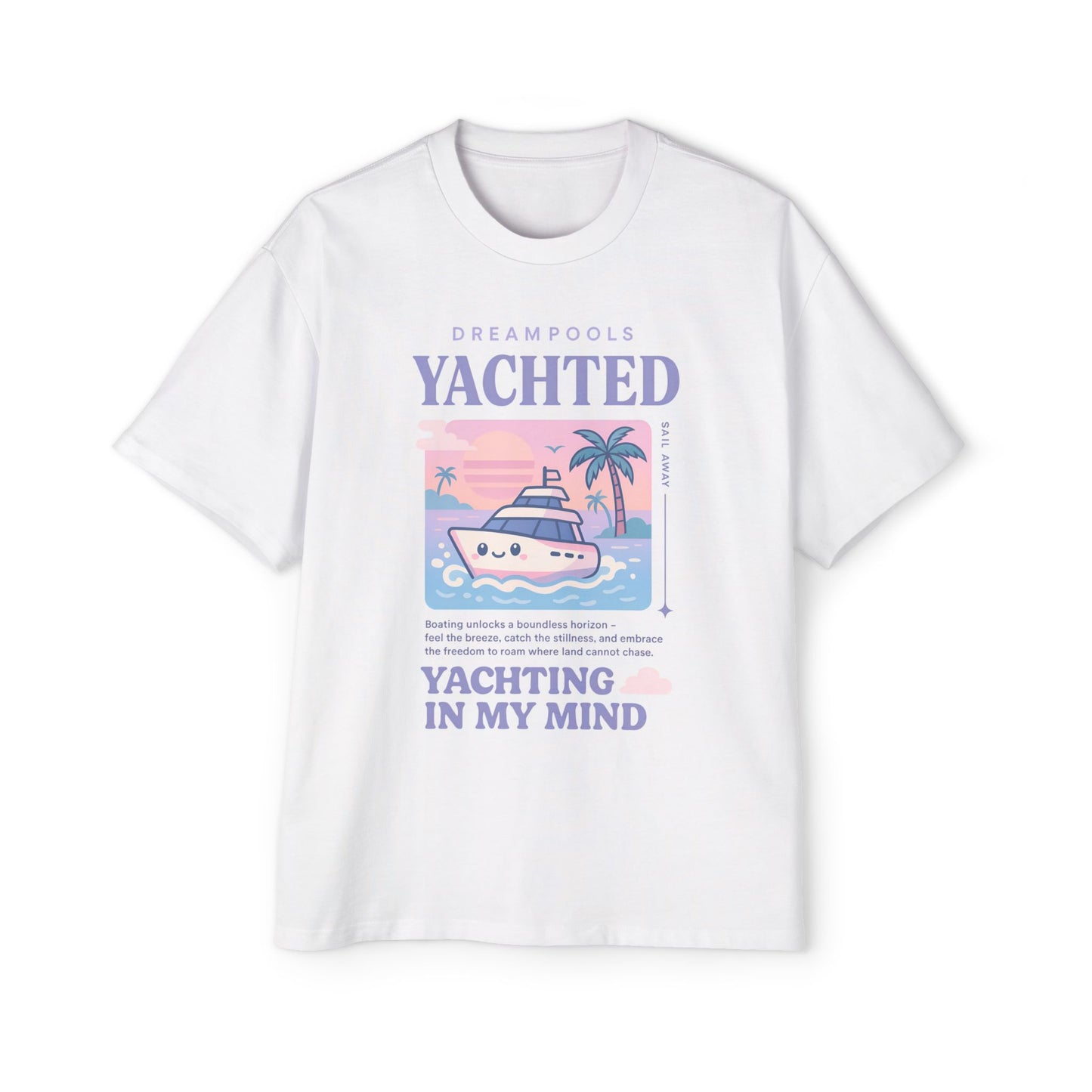 YACHTING IN MY MIND☁️ T-SHIRT