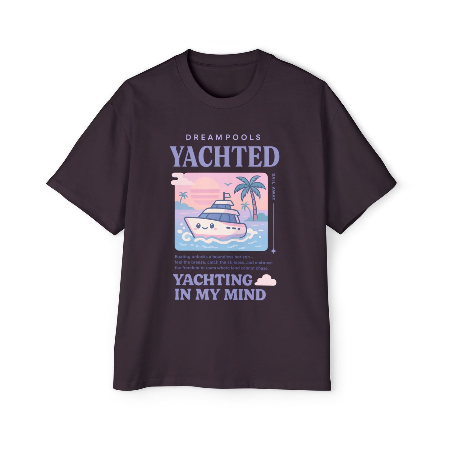 YACHTING IN MY MIND☁️ T-SHIRT