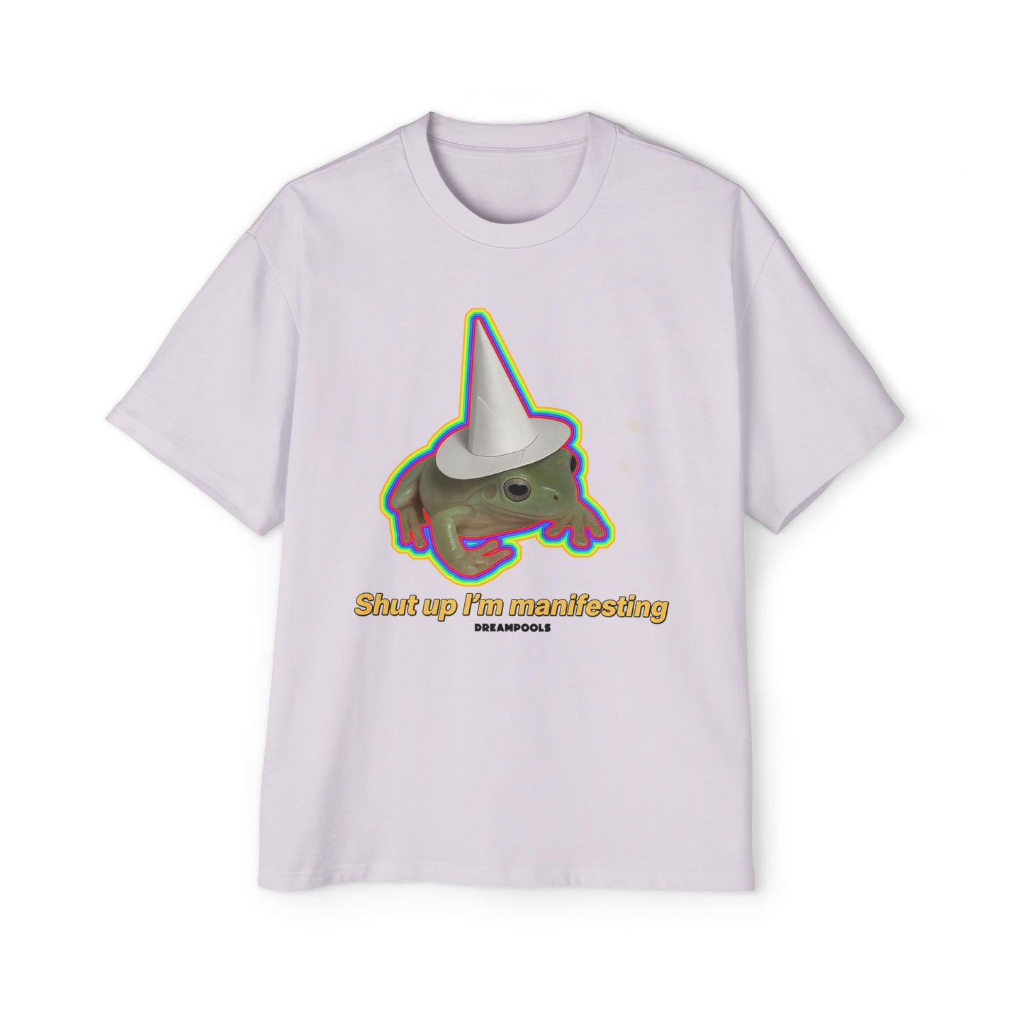 SHUT UP I'M MANIFESTING T-SHIRT