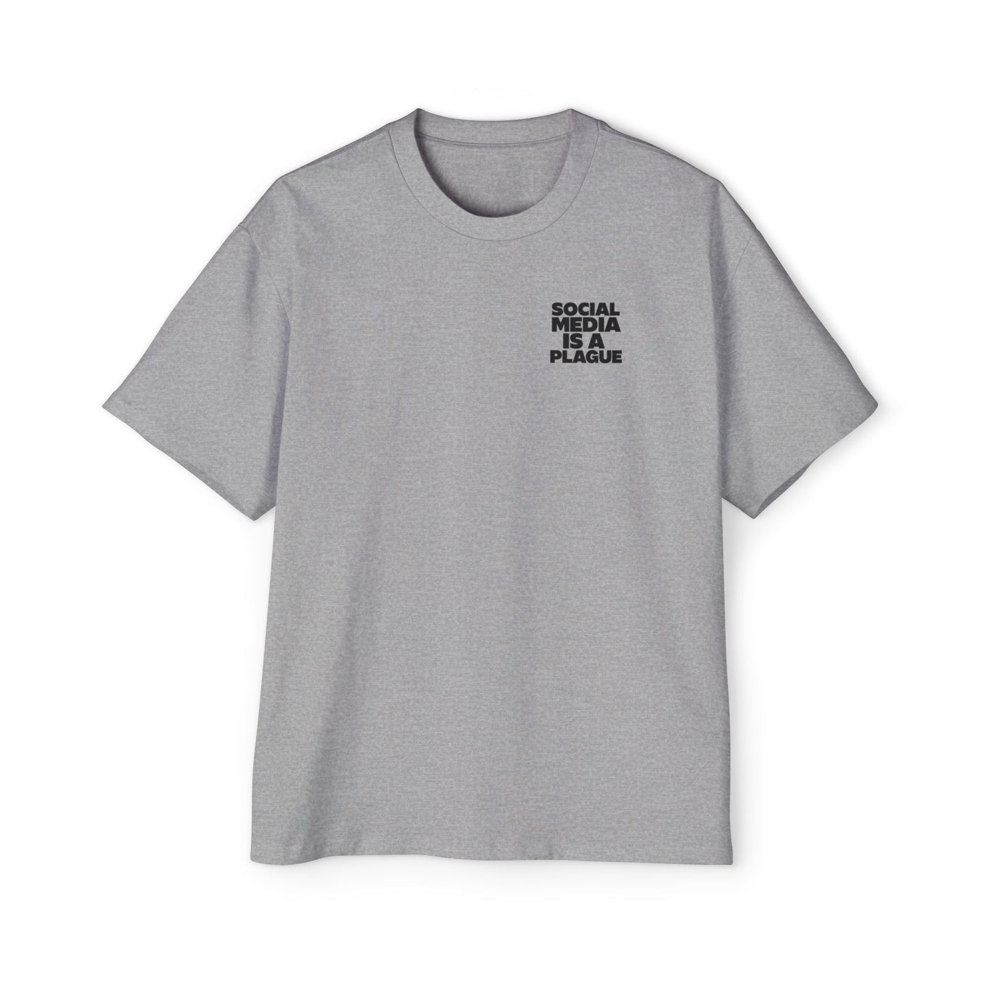 SOCIAL MEDIA IS A PLAGUE T-SHIRT