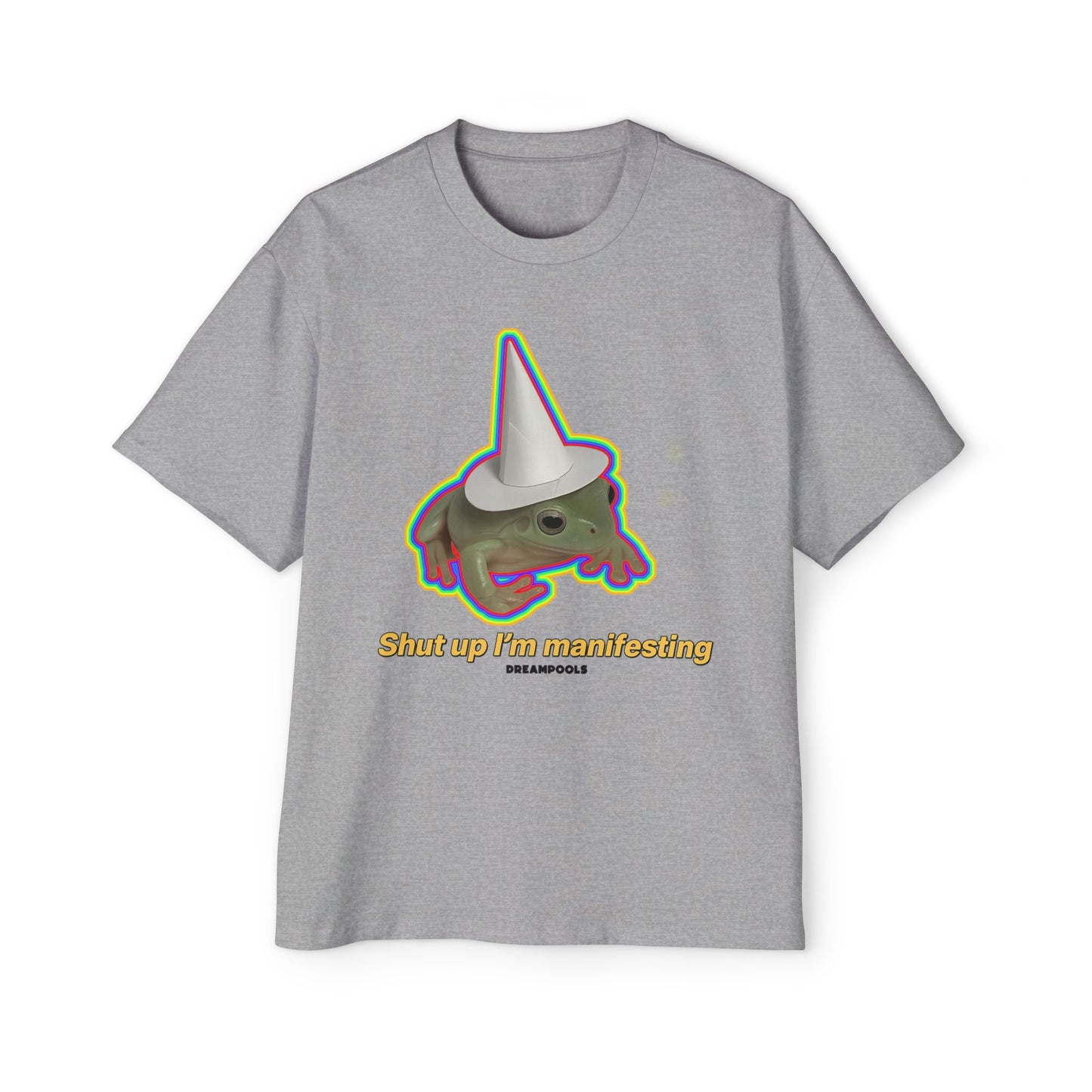 SHUT UP I'M MANIFESTING T-SHIRT
