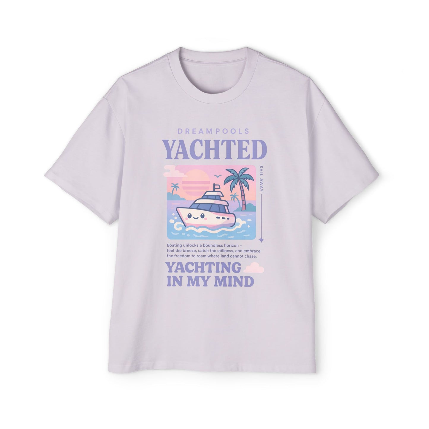 YACHTING IN MY MIND☁️ T-SHIRT